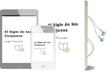 Descargar AudioLibro El Siglo de los Cirujanos de Jurgen Thorwald año 2000