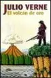 AudioLibro El Volcan de oro de Julio Verne