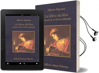 Descargar AudioLibro La Febbre dei Libri.Memorie di un Libraio Bibliofilo de Alberto Vigevani año 2000