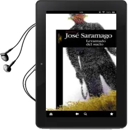Descargar AudioLibro Levantado del Suelo de Jose Saramago año 2000