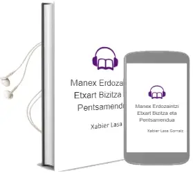 Descargar AudioLibro Manex Erdozaintzi-Etxart. Bizitza eta Pentsamendua de Xabier Lasa Gorraiz año 2000
