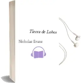 Descargar AudioLibro Tierra de Lobos de Nicholas Evans año 2000