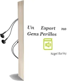 Descargar AudioLibro Un Esport no Gens Perillos de Nigel Barley año 2000