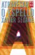 AudioLibro Atravesar o Espello de Xavier Seoane