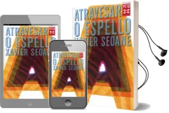 Descargar AudioLibro Atravesar o Espello de Xavier Seoane año 2000