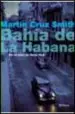 AudioLibro Bahia de la Habana de Martin Cruz Smith