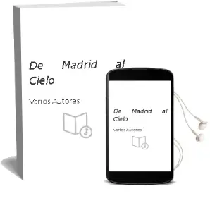 Descargar AudioLibro De Madrid...Al Cielo de Varios Autores año 2000