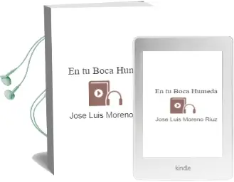 Descargar AudioLibro En tu Boca Humeda de Jose Luis Moreno Riuz año 2000