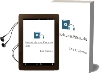 Descargar AudioLibro Historia de una Finca de Jose De Las Cuevas año 2000