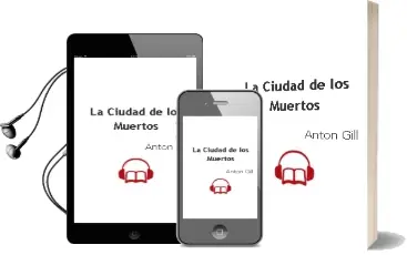 Descargar AudioLibro La Ciudad de los Muertos de Anton Gill año 2000