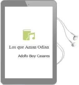 Descargar AudioLibro Los que Aman Odian de Adolfo Bioy Casares año 2000