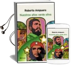 Descargar AudioLibro Nuestros Años Verde Olivo de Roberto Ampuero año 2000