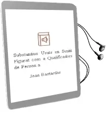 Descargar AudioLibro Substantius Usats en Sentit Figurat com a Qualificadors de Person a de Joan Bastardas año 2000