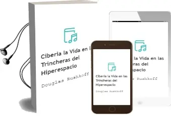 Descargar AudioLibro Ciberia, la Vida en las Trincheras del Hiperespacio de Douglas Rushkoff año 2000