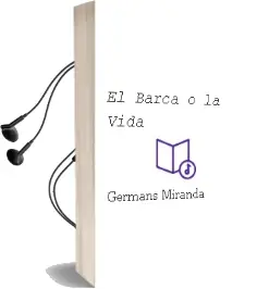 Descargar AudioLibro El Barça o la Vida de Germans Miranda año 2000