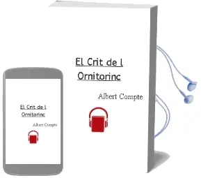 Descargar AudioLibro El Crit de l Ornitorinc de Albert Compte año 2000