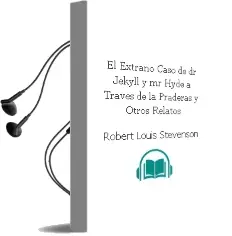 Descargar AudioLibro El Extraño Caso de dr. Jekyll y mr. Hyde: A Traves de la Praderas y Otros Relatos de Robert Louis Stevenson año 2000
