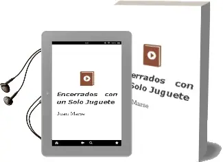 Descargar AudioLibro Encerrados con un Solo Juguete de Juan Marse año 2000