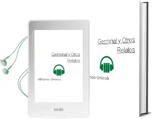 Descargar AudioLibro Germinal y Otros Relatos de Alfonso Grosso año 2000