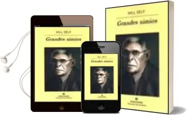 Descargar AudioLibro Grandes Simios de Will Self año 2000