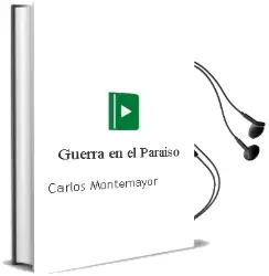 Descargar AudioLibro Guerra en el Paraiso de Carlos Montemayor año 2000
