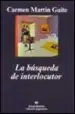 AudioLibro La Busqueda de Interlocutor de Carmen Martin Gaite
