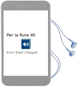 Descargar AudioLibro Per la Ruta 40 de Enric Soler I Raspall año 2000