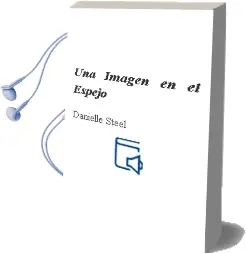 Descargar AudioLibro Una Imagen en el Espejo de Danielle Steel año 2000