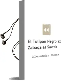 Descargar AudioLibro El Tulipan Negro (Az-Zabaqa As-Sawda ) de Alexandre Dumas año 2000