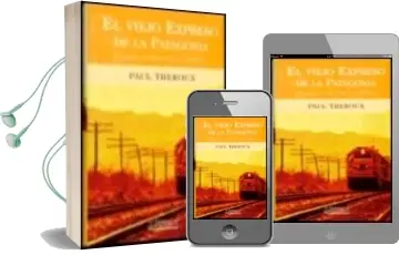Descargar AudioLibro El Viejo Expreso de la Patagonia: Un Viaje en Tren por las Americ as de Paul Theroux año 2000