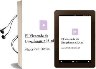 Descargar AudioLibro El Vizconde de Bragelonne (t. i) (3ª Ed.) de Alexandre Dumas año 2000