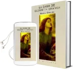 Descargar AudioLibro La Dama de Glenwith Grange (Montesinos) de Wilkie Collins año 2000