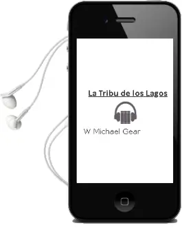 Descargar AudioLibro La Tribu de los Lagos de W. Michael Gear año 2000