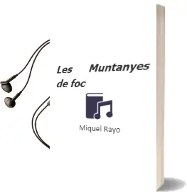 Descargar AudioLibro Les Muntanyes de foc de Miquel Rayo año 2000