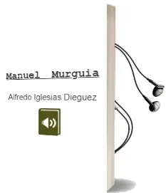 Descargar AudioLibro Manuel Murguia de Alfredo Iglesias Dieguez año 2000