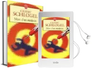 Descargar AudioLibro Mort d un Medecin de Gilbert Schlogel año 2000