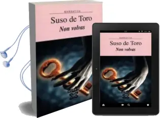 Descargar AudioLibro Non Volvas de Suso De Toro año 2000