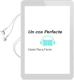 Descargar AudioLibro Un cos Perfecte de Xavier Roca Ferrer año 2000