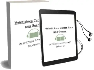 Descargar AudioLibro Veinticinco Cartas para una Guerra de Arantzazu Amezaga Iribarren año 2000