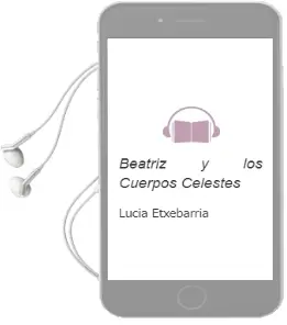 Descargar AudioLibro Beatriz y los Cuerpos Celestes de Lucia Etxebarria año 2000
