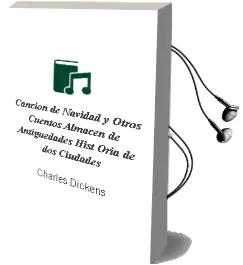 Descargar AudioLibro Cancion de Navidad y Otros Cuentos; Almacen de Antiguedades; Hist Oria de dos Ciudades de Charles Dickens año 2000