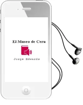 Descargar AudioLibro El Museo de Cera de Jorge Edwards año 2000