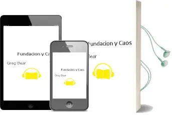 Descargar AudioLibro Fundacion y Caos de Greg Bear año 2000