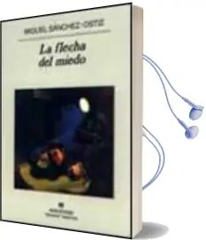 Descargar AudioLibro La Flecha del Miedo Nd/Aed de Miguel Sanchez Ostiz año 2000