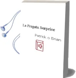 Descargar AudioLibro La Fragata Surprise de Patrick O Brian año 2000
