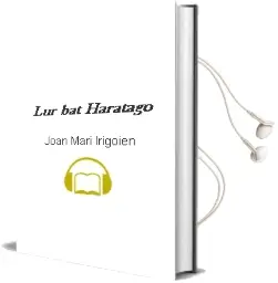 Descargar AudioLibro Lur bat Haratago de Joan Mari Irigoien año 2000