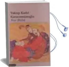 Descargar AudioLibro Nur Baba de Yakup Kadri Karaosmanoglu año 2000
