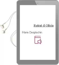 Descargar AudioLibro Retrat d Olivia de Marie Desplechin año 2000