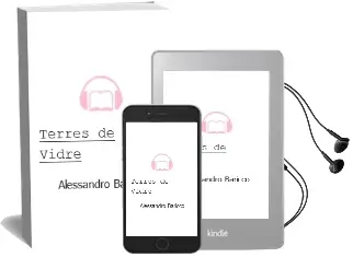 Descargar AudioLibro Terres de Vidre de Alessandro Baricco año 2000