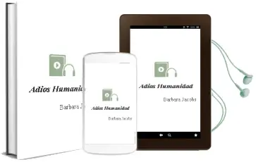 Descargar AudioLibro Adios Humanidad de Barbara Jacobs año 2001